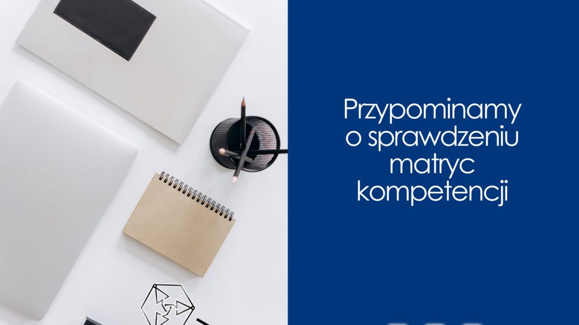 Ważne! – sprawdź matrycę kompetencji